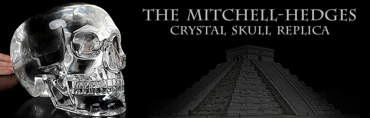 The Mitchell-Hedges Crystal Skull Replica